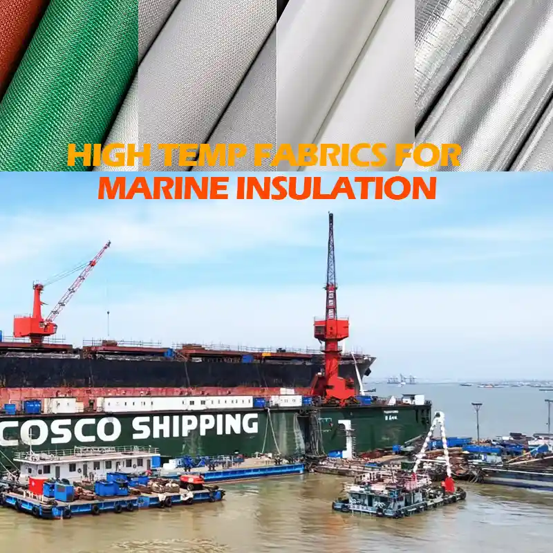 High temperature fabrics for Marine lnsulations
